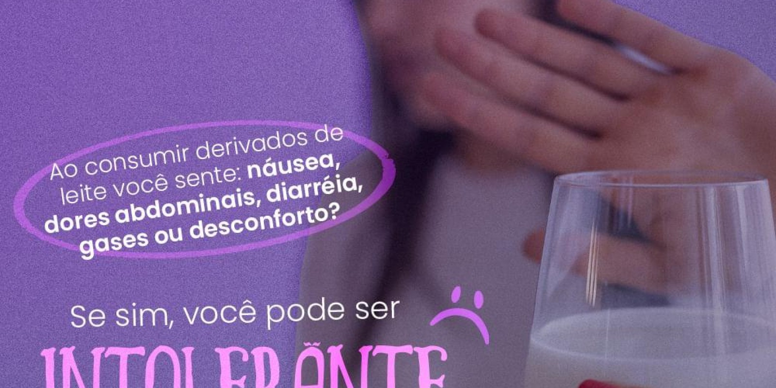 Você pode ser intolerante a lactose